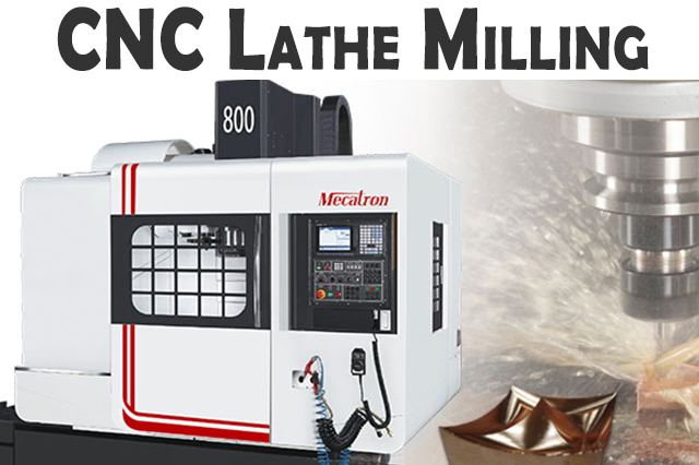 01-CNC-Lathe-&-Milling